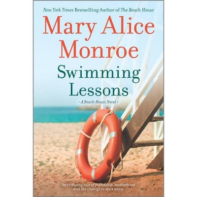 Swimming Lessons - (Beach House) by  Mary Alice Monroe (Paperback)