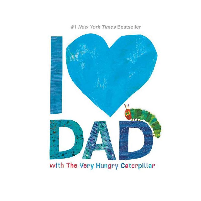 I Love Dad With the Very Hungry Caterpillar -  by Eric Carle (Hardcover), 1 of 2