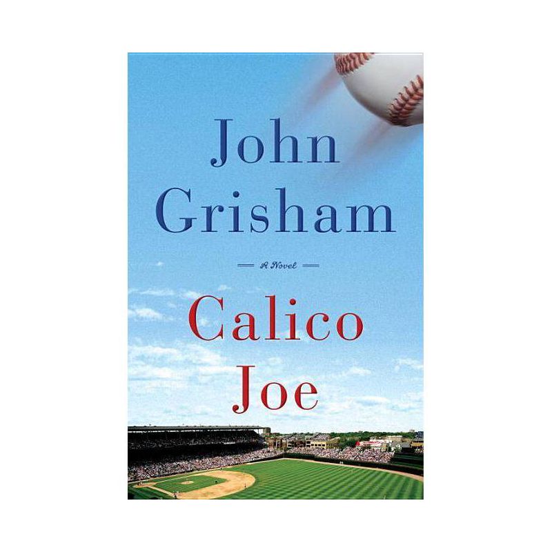 Calico Joe - by John Grisham, 1 of 2
