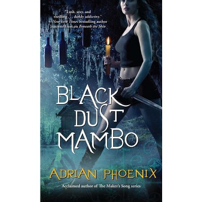 Black Dust Mambo - By Adrian Phoenix (paperback) : Target