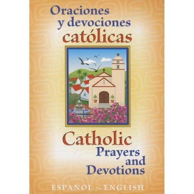 Oraciones_catholic Prayers and Devotions - (Paperback)