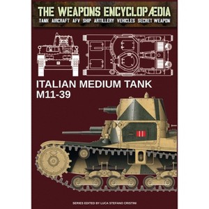 Italian medium tank M11-39 - by  Luca Stefano Cristini (Paperback) - 1 of 1