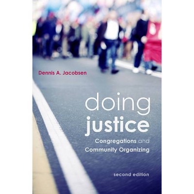 Doing Justice - 2nd Edition by  Dennis A Jacobsen (Paperback)