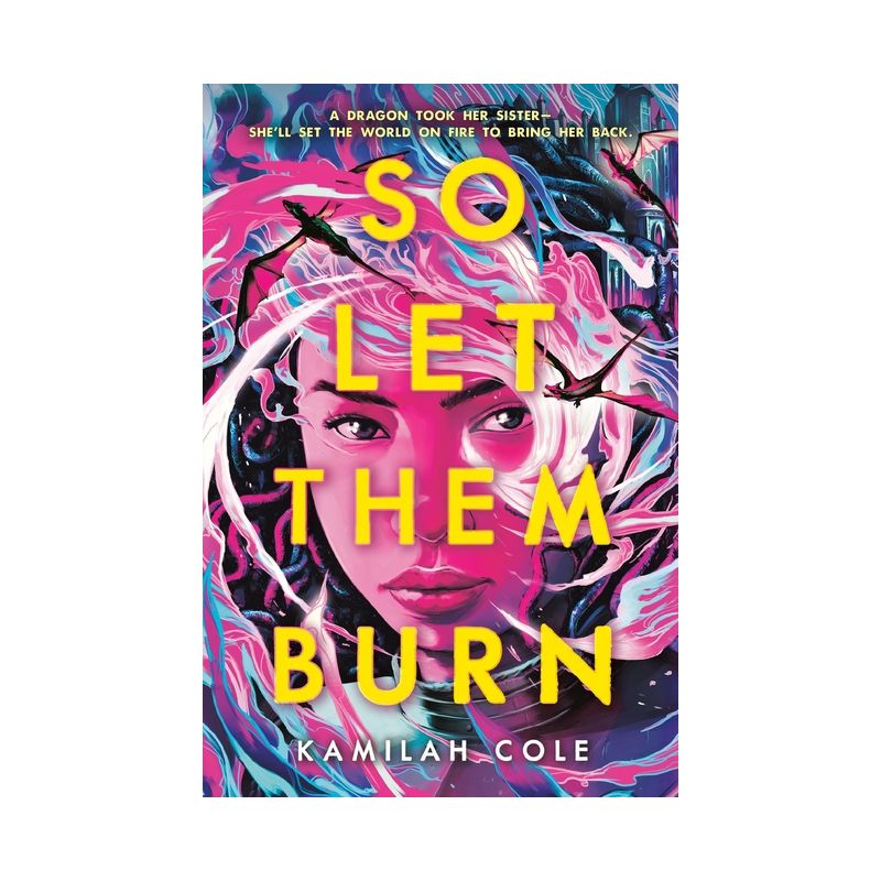 So Let Them Burn - by  Kamilah Cole (Hardcover), 1 of 2