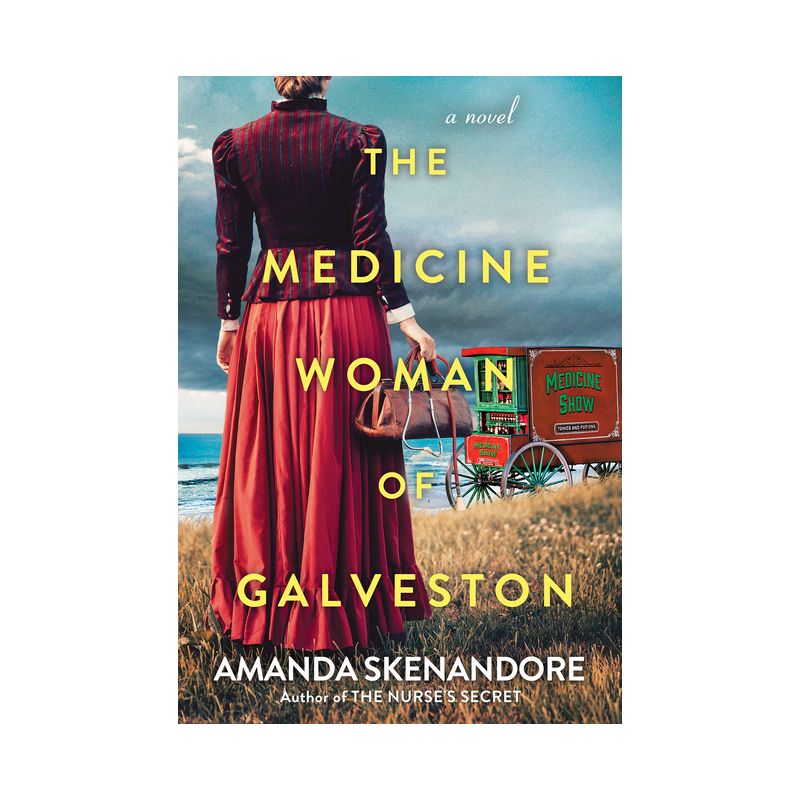 The Medicine Woman of Galveston - by  Amanda Skenandore (Paperback), 1 of 2