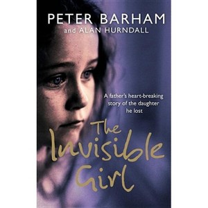 The Invisible Girl - by  Peter Barham (Paperback) - 1 of 1
