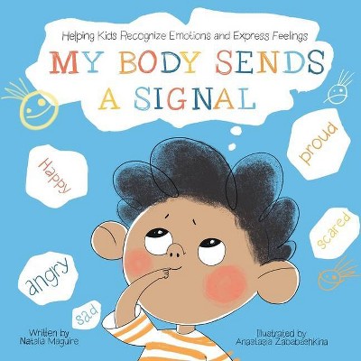 My Body Sends A Signal - by  Natalia Maguire (Paperback)