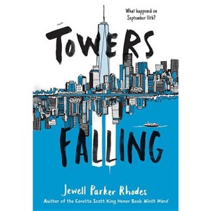 Towers Falling - by Jewell Parker Rhodes - 1 of 1