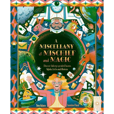 A Miscellany of Mischief and Magic - by  Tom Adams (Hardcover)