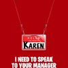 Junior's Design By Humans Karen Halloween Costume I Need To Speak To Your Manager By MonVit T-Shirt - 2 of 3