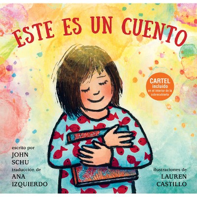 Este Es Un Cuento - (This Is Our World) by  John Schu (Hardcover)