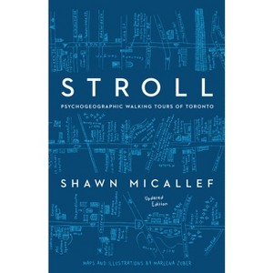 Stroll, Updated Edition - by  Shawn Micallef (Paperback) - 1 of 1