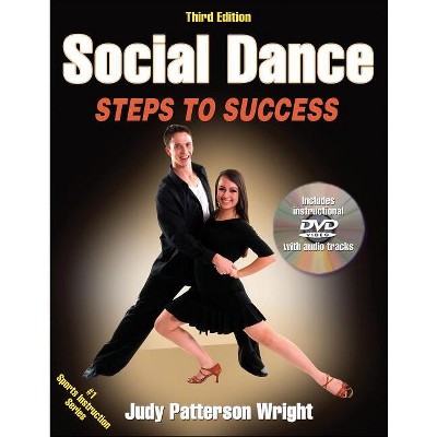 Social Dance - (Sts (Steps to Success Activity) 3rd Edition by  Judy Patterson Wright (Mixed Media Product)