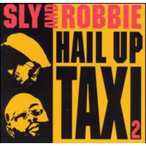 Sly & Robbie - Hail Up Taxi 2 (CD) - 1 of 1