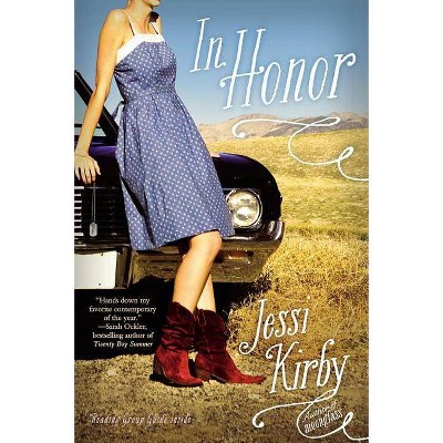 In Honor - by  Jessi Kirby (Paperback)