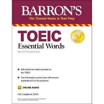 Toeic Essential Words (with Online Audio) - (Barron's Test Prep) 7th Edition by  Lin Lougheed (Paperback)