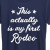 Women's - Instant Message - This Actually Is My First Rodeo Short Sleeve Graphic T-Shirt - 2 of 4