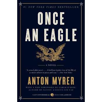 Once an Eagle - by  Anton Myrer (Paperback)