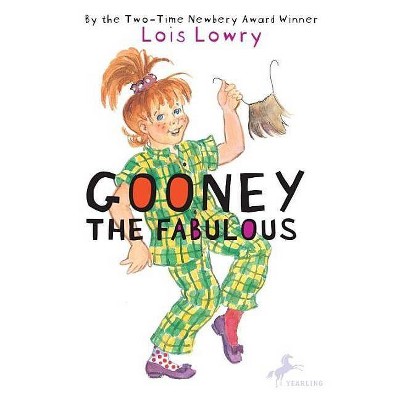 Gooney the Fabulous - (Gooney Bird) by  Lois Lowry (Paperback)