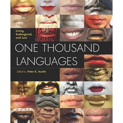 One Thousand Languages - by  Peter K Austin (Hardcover)