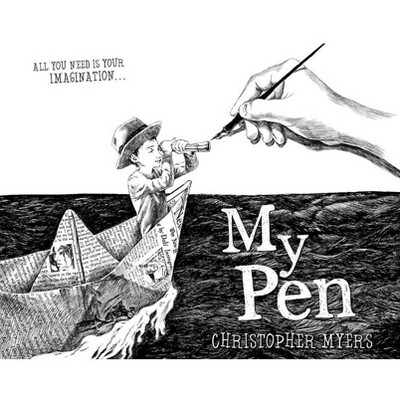 My Pen - by  Christopher Myers (Hardcover)