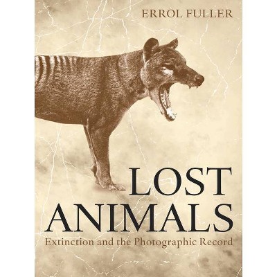 Lost Animals - by  Errol Fuller (Paperback)