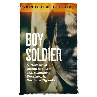 Boy Soldier - by  Norman Okello (Hardcover)