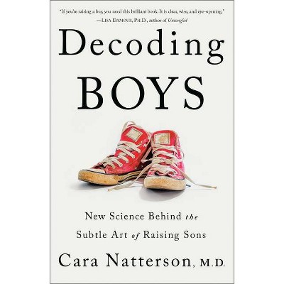 Decoding Boys - by  Cara Natterson (Paperback)