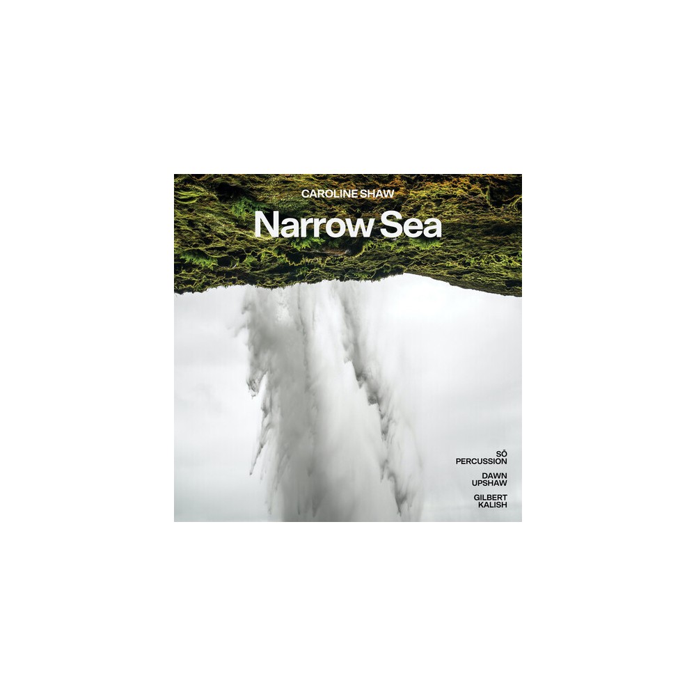 Dawn Upshaw - Caroline Shaw: Narrow Sea (CD)