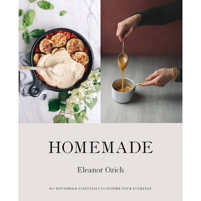 Homemade - by  Eleanor Ozich (Hardcover)