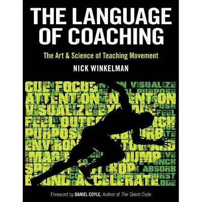 The Language of Coaching - by  Nick Winkelman (Paperback)