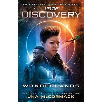 Star Trek: Discovery: Wonderlands - by  Una McCormack (Paperback)