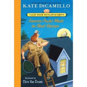 Francine Poulet Meets the Ghost Raccoon (Reprint) (Paperback) (Kate DiCamillo) - 1 of 1