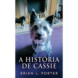 A História de Cassie - by Brian L Porter - 1 of 1