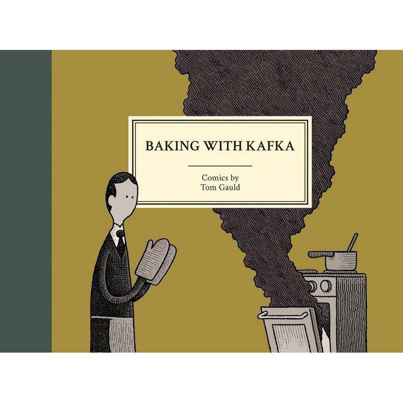 Baking with Kafka - by  Tom Gauld (Hardcover), 1 of 2