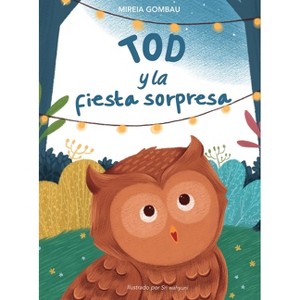 Tod y la fiesta sorpresa - (Children's Picture Books: Emotions, Feelings, Values and Social Habilities (Teaching Emotional Intel) by  Mireia Gombau - 1 of 1