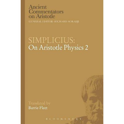 Simplicius - (Ancient Commentators on Aristotle) by  Barrie Fleet (Paperback)