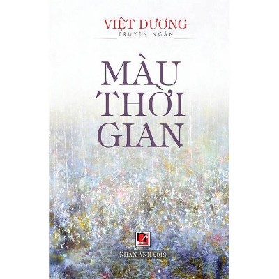 Màu Thời Gian - by  Duong Viet (Paperback)