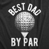 Mens Best Dad By Par T shirt Funny Fathers Day Golf Tee Golfing Gift for Golfer - Crazy Dog Men's T Shirt - 2 of 4