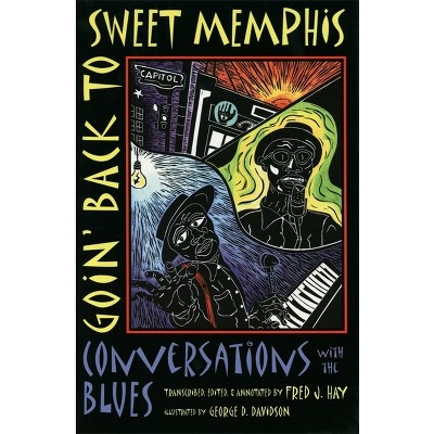 Goin' Back to Sweet Memphis - by  Fred J Hay (Paperback)