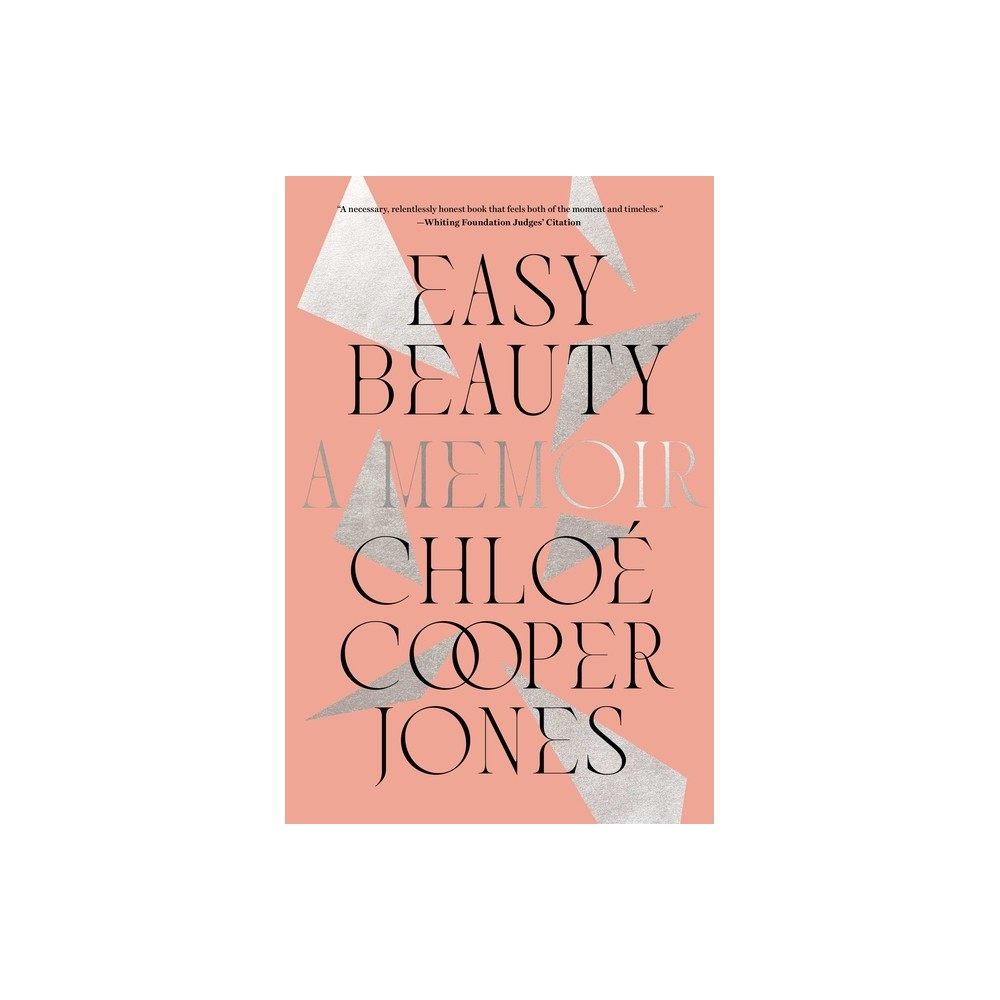 Easy Beauty - by Chloé Cooper Jones (Hardcover)