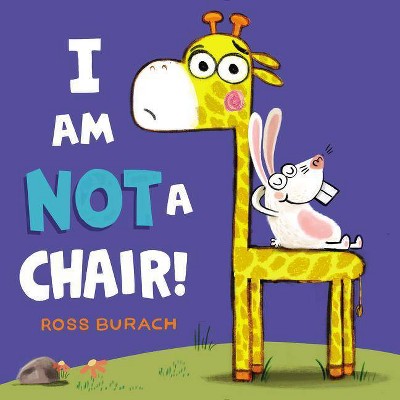 I Am Not a Chair! (School And Library) (Ross Burach)