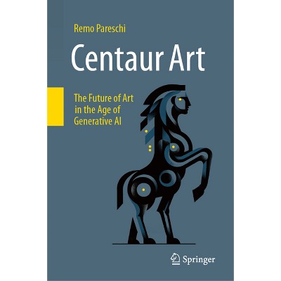 Centaur Art - by  Remo Pareschi (Hardcover)