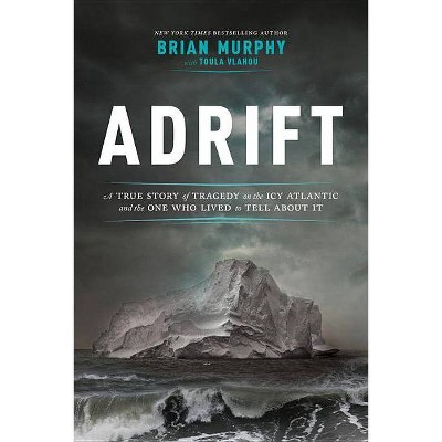 Adrift - by  Brian Murphy (Hardcover)