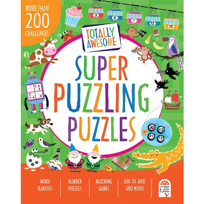 Totally Awesome Super Puzzling Puzzles - by  Parragon Books & Susan Fairbrother (Paperback)
