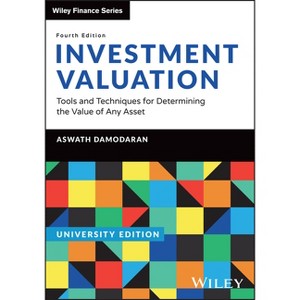 Investment Valuation, University Edition - 4th Edition by  Aswath Damodaran (Paperback) - 1 of 1