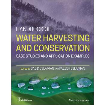 Hbk Water Harvesting Cases C - (New York Academy of Sciences) by  Saeid Eslamian & Faezeh Eslamian (Hardcover)
