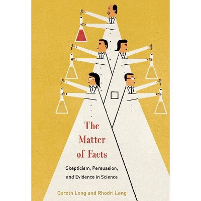 The Matter of Facts - (Mit Press) by  Gareth Leng & Rhodri Ivor Leng (Hardcover)