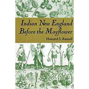 Indian New England Before the Mayflower - by  Howard S Russell (Paperback) - 1 of 1