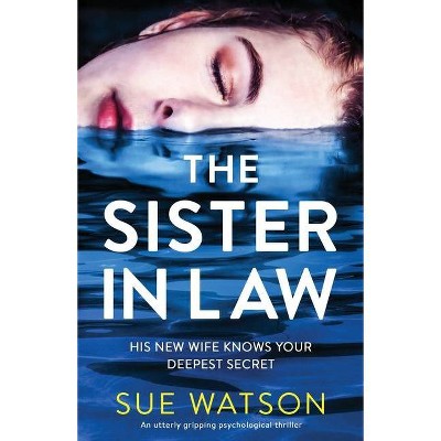 The Sister-in-Law - by  Sue Watson (Paperback)